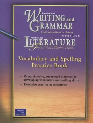 Prentice Hall Wag/Lit Vocabulary & Spelling Practice Book Grade 7 First Edition