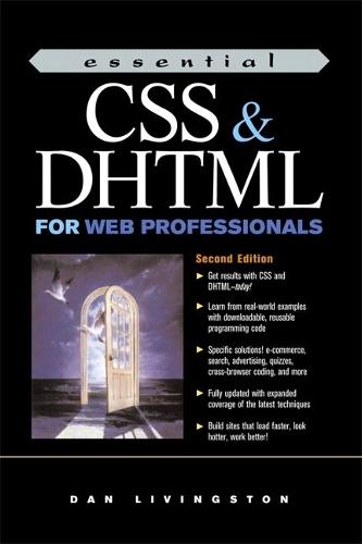 Essential CSS and DHTML for Web Professionals