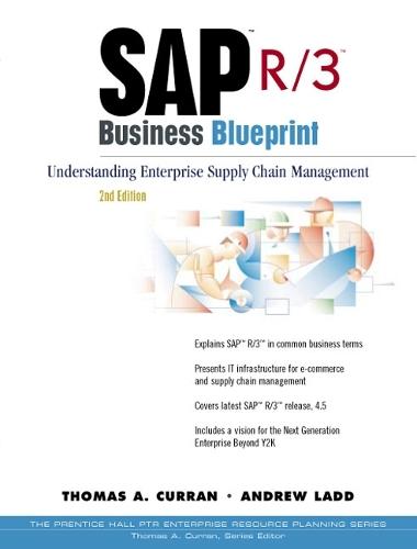 SAP R/3 Business Blueprint: Understanding Enterprise Supply Chain Management