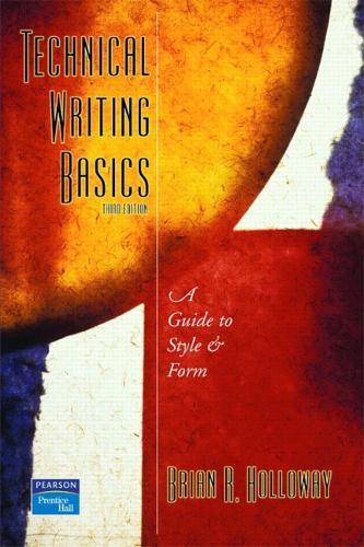 Technical Writing Basics: A Guide to Style and Form
