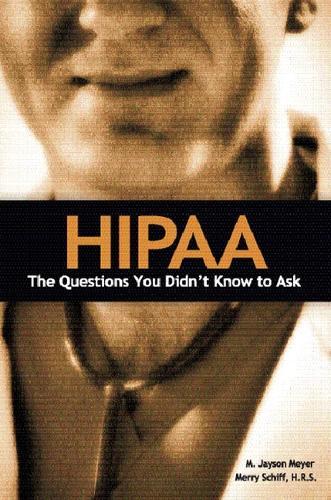 HIPAA: The Questions You Didn't Know to Ask