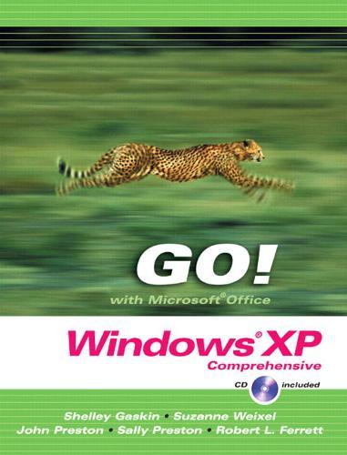 GO! with Microsoft Windows XP: Comprehensive