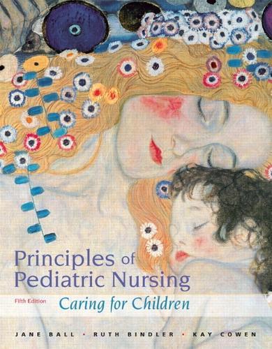 Principles of Pediatric Nursing: Caring for Children