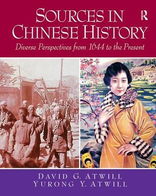 Sources in Chinese History: Diverse Perspectives from 1644 to the Present