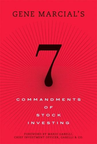 Gene Marcial's 7 Commandments of Stock Investing
