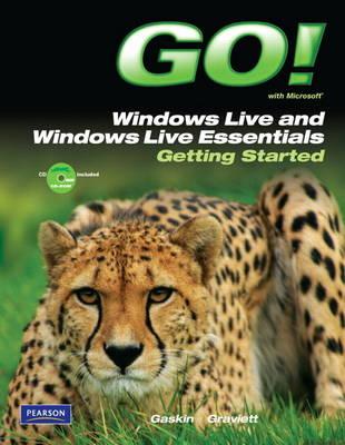 GO! with Microsoft Windows Live and Windows Live Essentials Getting Started