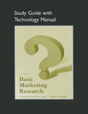 Study Guide with Technology Manual for Basic Marketing Research