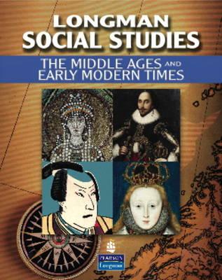 Longman Social Studies: The Middle Ages and Early Modern Times