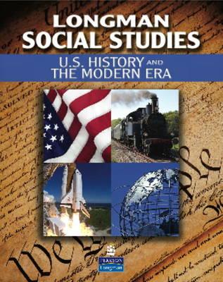 Longman Social Studies: U.S. History and the Modern Era
