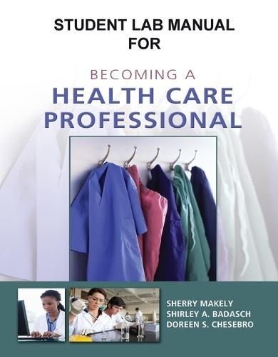 Student Activity Guide for Becoming a Health Care Professional