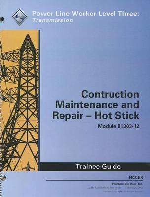81303--12 Construction, Maintenance & Repair -- Hot Stick TG