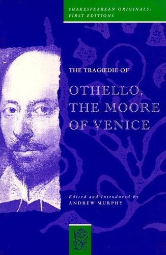 The Tragedie of Othello, the Moor of Venice