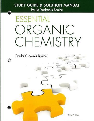 Study Guide and Solutions Manual for Essential Organic Chemistry
