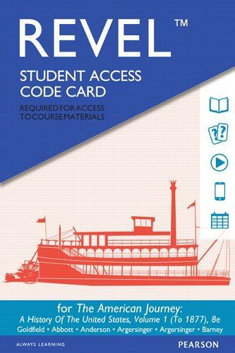 Revel Access Code for American Journey, The: A History of the United States To 1877, Volume 1