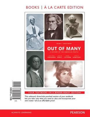 Out of Many: A History of the American People, Volume 1, Books a la Carte Edition Plus New Myhistorylab for Us History -- Access Card Package