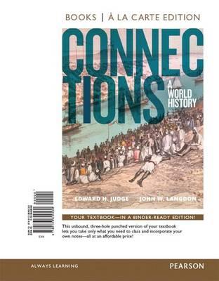 Connections: A World History, Volume 2, Books a la Carte Edition Plus Revel -- Access Card Package