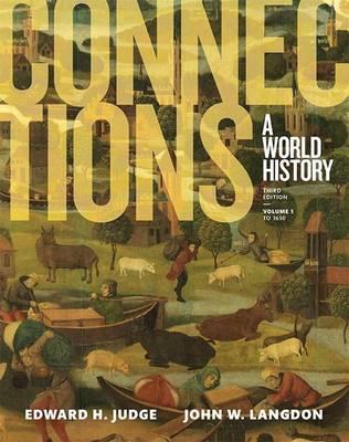 Connections: A World History, Volume 1, Plus New Myhistorylab for World History