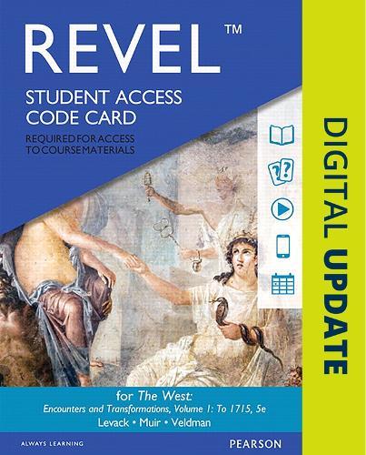 Revel Access Code for West, The: Encounters and Transformations, Volume 1
