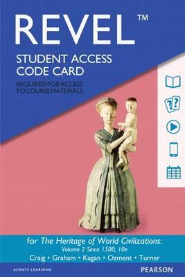 Heritage of World Civilizations, The, Volume 2, Books a la Carte Edition Plus New Myhistorylab for World History -- Access Card Package