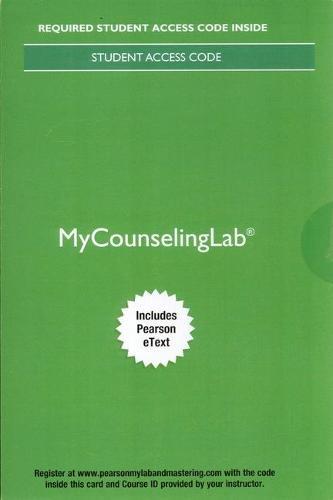 Orientation to the Counseling Profession: Advocacy, Ethics, and Essential Professional Foundations, MyLab Counseling with Pearson Etext -- Access Card