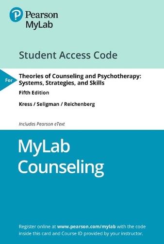 MyLab Counseling with Pearson eText Access Code for Theories of Counseling and Psychotherapy: Systems, Strategies, and Skills