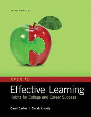 Keys to Effective Learning: Habits for College and Career Success Plus Mylab Student Success Without Pearson Etext -- Access Card Package