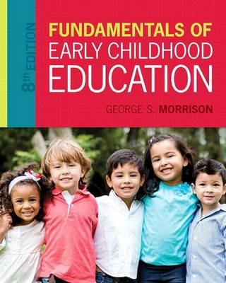 Fundamentals of Early Childhood Education with Enhanced Pearson Etext with Video Analysis Tool -- Access Card Package