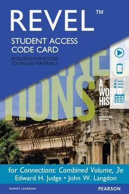 Connections: A World History, Combined Volume, Books a la Carte Edition Plus New Mylab History for World History -- Access Card Package