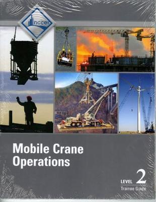 Mobile Crane Operations Level 2 Trainee Guide, V3