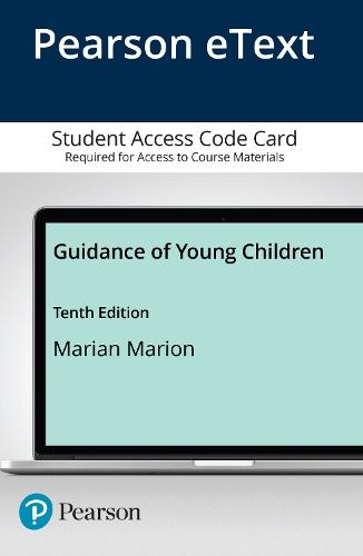 Guidance of Young Children -- Enhanced Pearson eText
