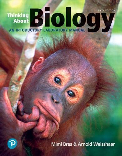 Thinking About Biology: An Introductory Lab Manual