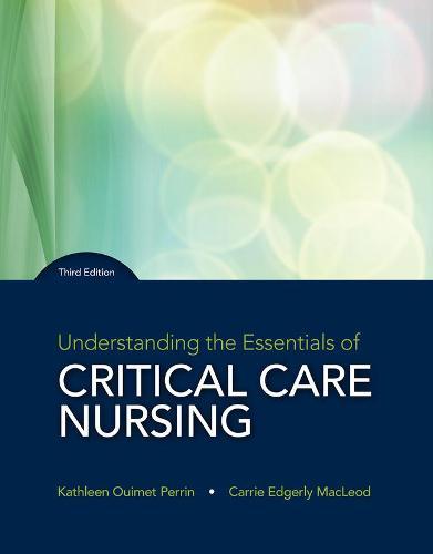 Understanding the Essentials of Critical Care Nursing Plus MyLab Nursing with Pearson eText -- Access Card Package