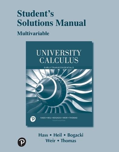 Student Solutions Manual for University Calculus: Early Transcendentals, Multivariable