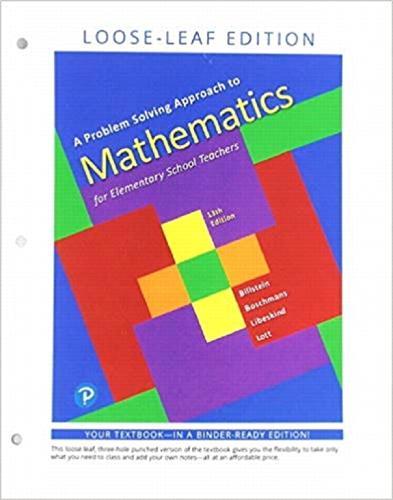 A Problem Solving Approach to Mathematics for Elementary School Teachers