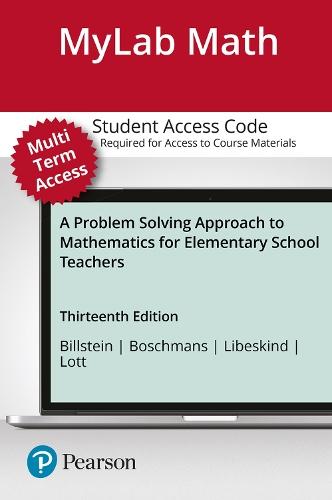 MyLab Math with Pearson eText Access Code (24 Months) for Problem Solving Approach to Mathematics for Elementary School Teachers, A