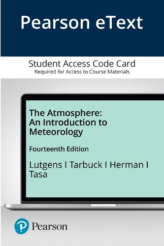 Atmosphere, The: An Introduction to Meteorology