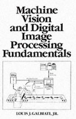 Machine Vision and Digital Image Processing Fundamentals