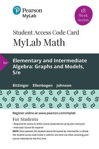 Mylab Math with Pearson Etext -- 18 Week Standalone Access Card -- For Elementary and Intermediate Algebra: Graphs and Models