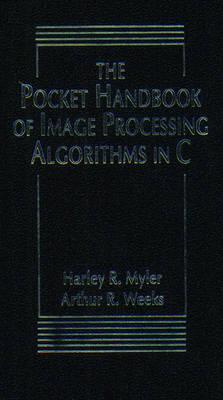Pocket Handbook of Image Processing Algorithms In C, The