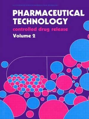 Pharmaceutical Technology: Controlled Drug Release Vol 2: Controlled Drug Release Vol 2
