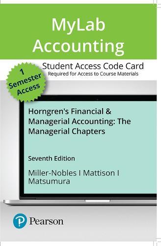 Horngren's Financial & Managerial Accounting: The Managerial Chapters