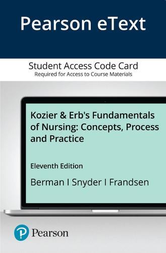 Kozier & Erb's Fundamentals of Nursing: Concepts, Process and Practice