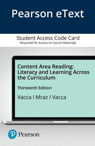 Content Area Reading: Literacy and Learning Across the Curriculum -- Pearson Etext