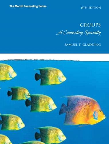 Groups: A Counseling Specialty