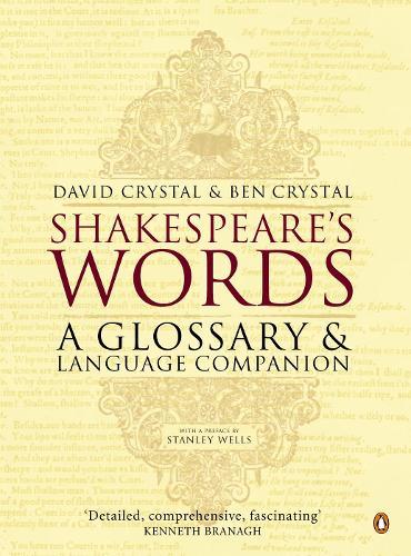 Shakespeare's Words: A Glossary and Language Companion