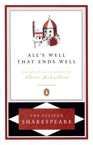 All's Well That Ends Well (Revised Edition)