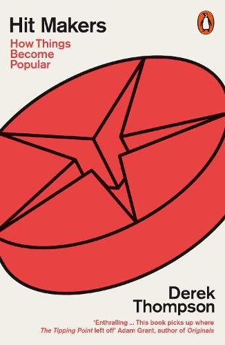 Hit Makers: How Things Become Popular