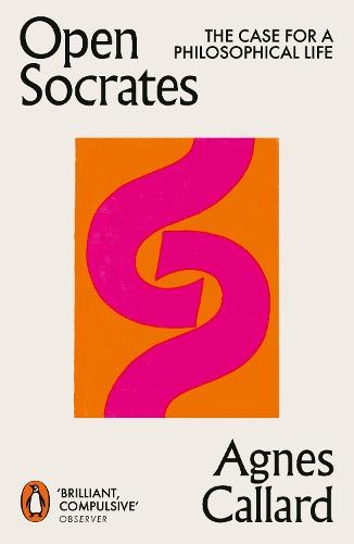 Open Socrates: The Case for a Philosophical Life