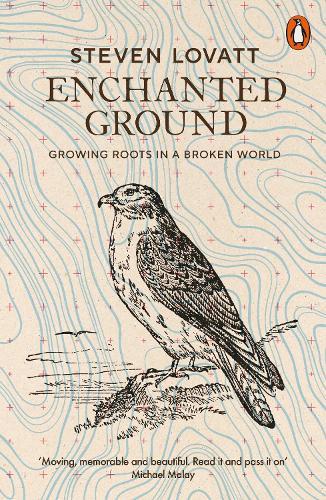 Enchanted Ground: Growing Roots in a Broken World
