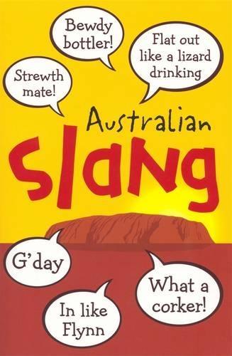 Australian Slang: A fun dictionary and funny gift idea for Aussies and visitors